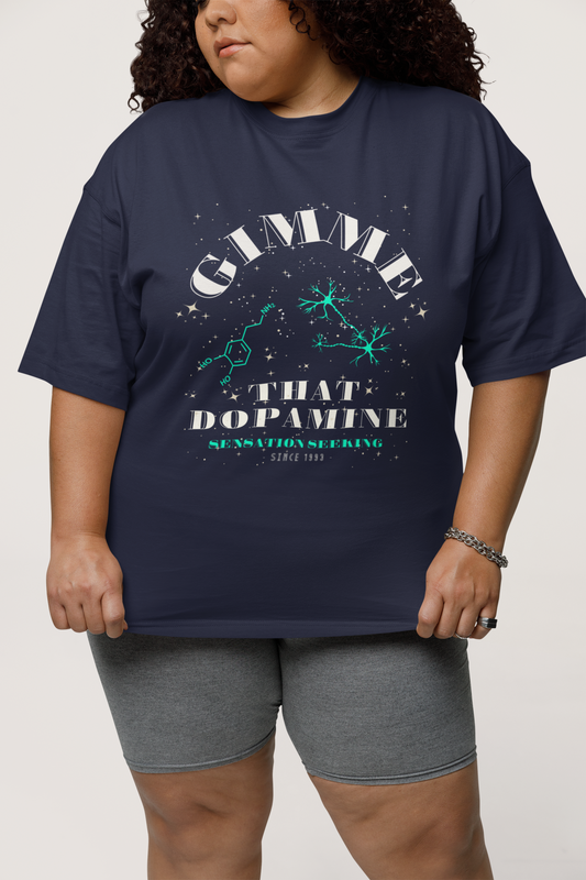 Gimme That Dopamine