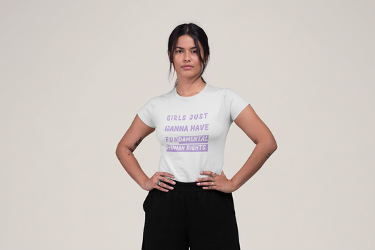 Girls Just Wanna Have Fundamental Human Rights