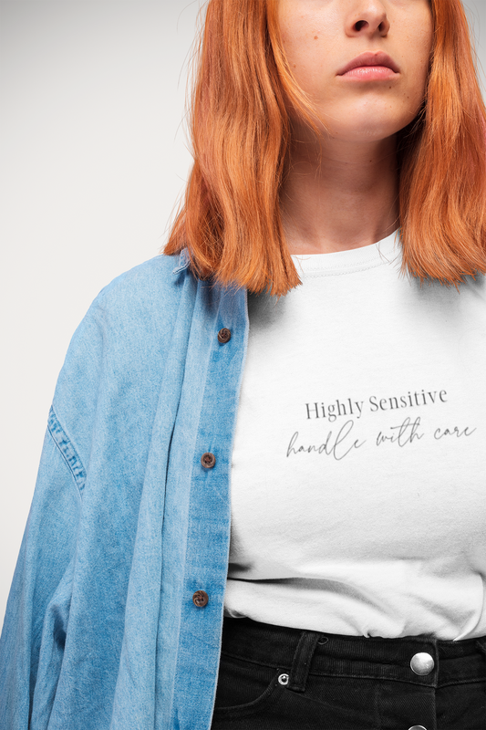Highly Sensitive - Handle With Care