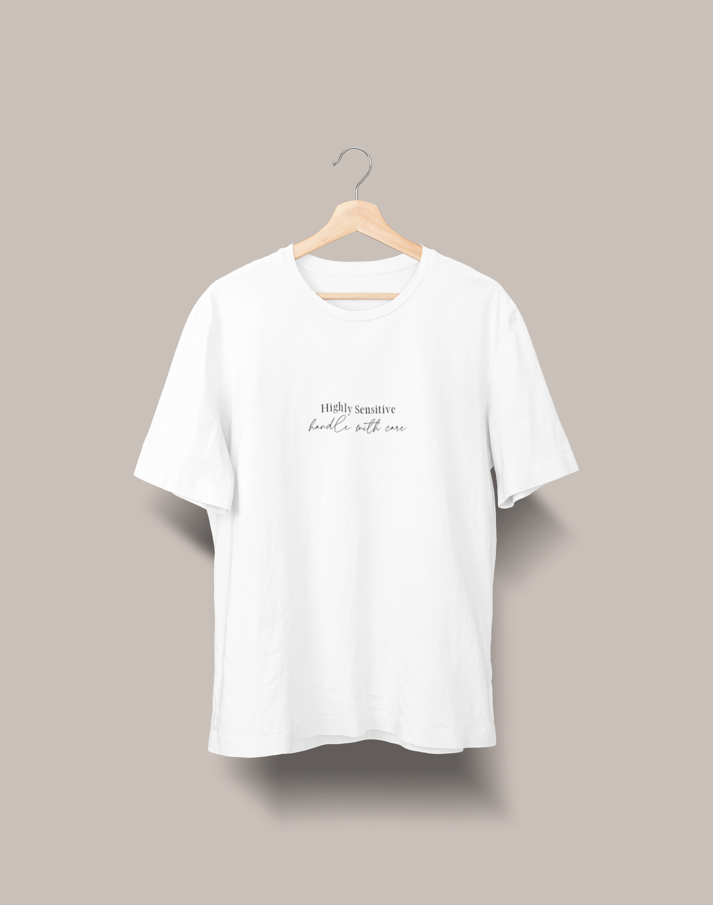 Highly Sensitive - Handle With Care