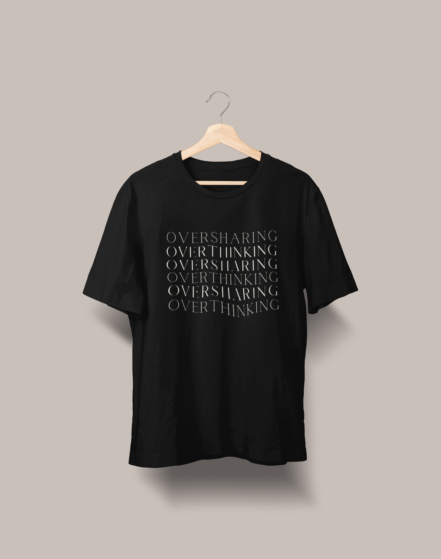 Overthinking & Oversharing