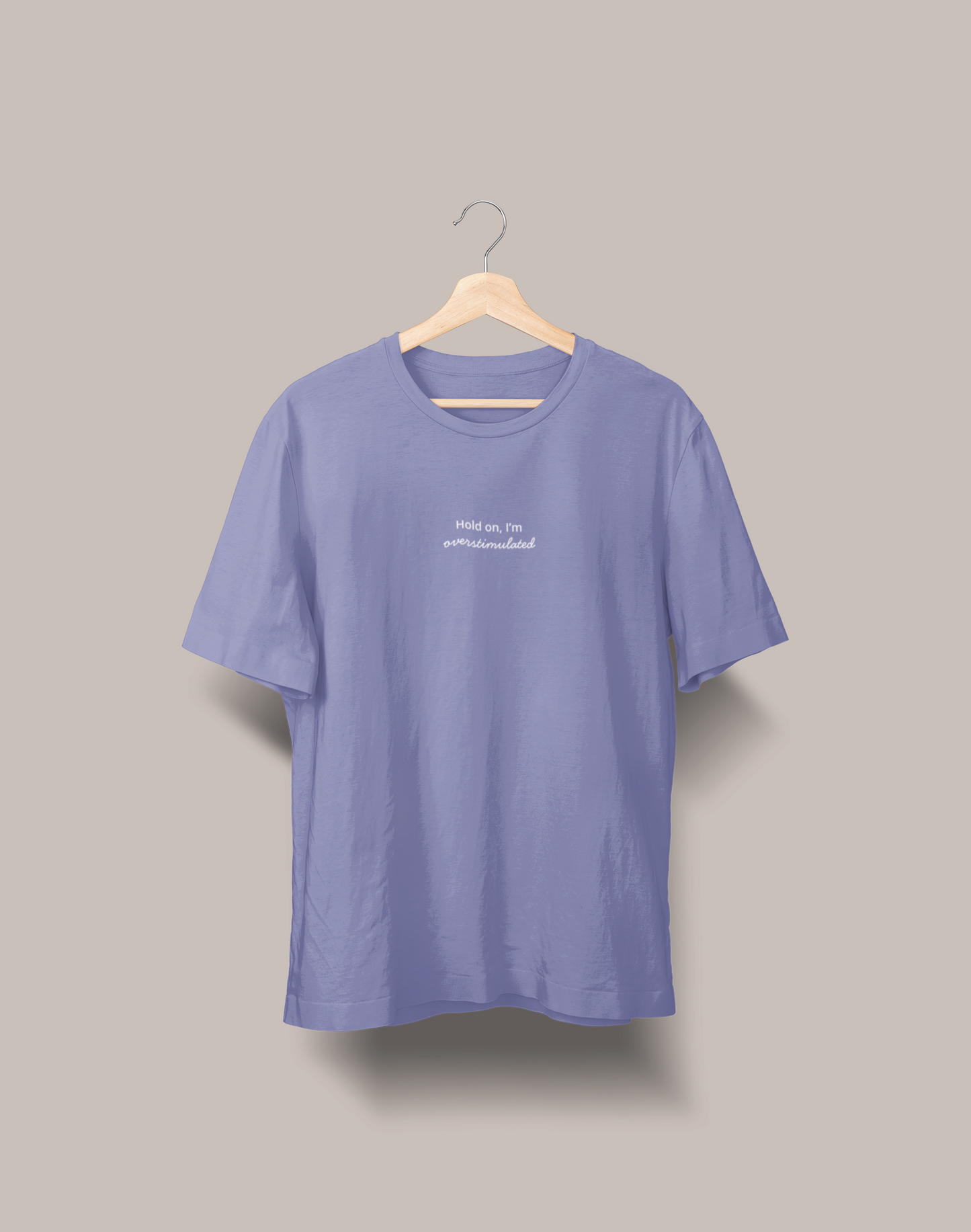 Hold On, I'm Overstimulated