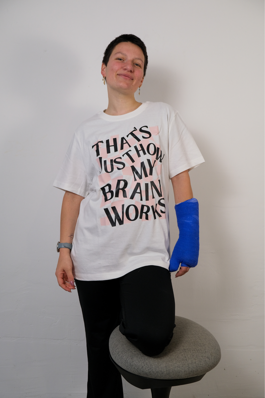 That's Just How My Brain Works